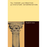 The Theory and Practice of Statutory Interpretation