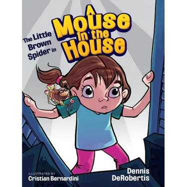 The Little Brown Spider in A Mouse in the House