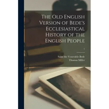The Old English Version of Bede's Ecclesiastical History of the English People; 1