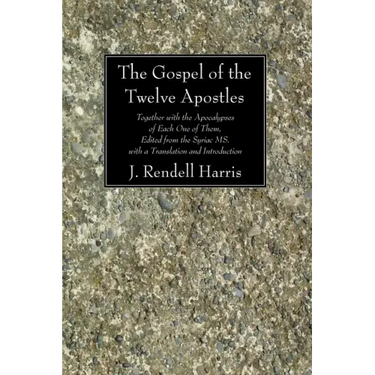 The Gospel of the Twelve Apostles