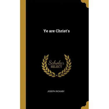 Ye are Christ's