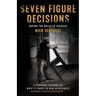 Seven Figure Decisions: Having the Balls to Succeed