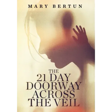 The 21 Day Doorway Across The Veil