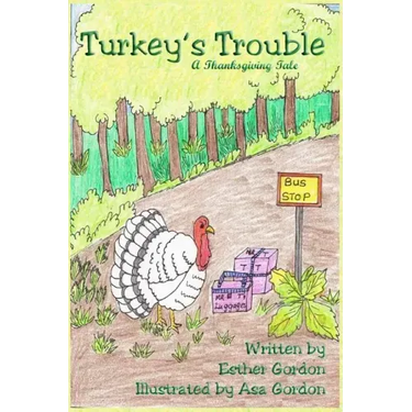 Turkey's Trouble: A Thanksgiving Story