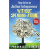 How to be an Author Entrepreneur WITHOUT SPENDING A DIME
