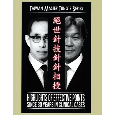 Master Tung Acupuncture Book: Acupuncture Book
