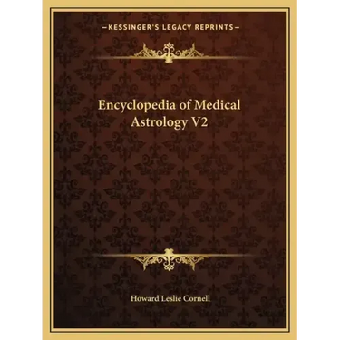 Encyclopedia of Medical Astrology V2
