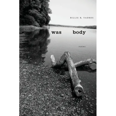 Was Body: Poems
