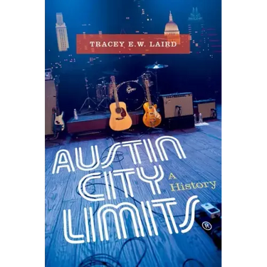 Austin City Limits: A History