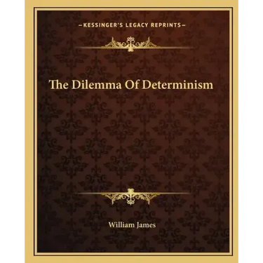 The Dilemma of Determinism