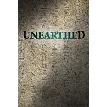 Unearthed