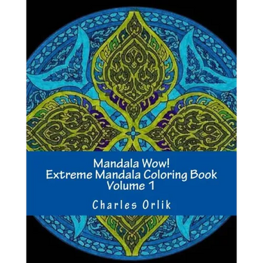 Mandala Wow! Extreme Mandala Coloring Book - Volume 1