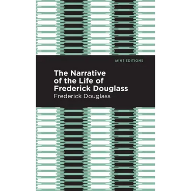 Narrative of the Life of Frederick Douglass
