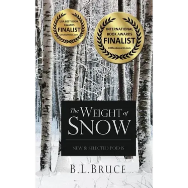The Weight of Snow: New & Selected Poems
