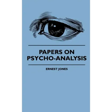 Papers On Psycho-Analysis