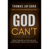 God Can't: How to Believe in God and Love after Tragedy, Abuse, and Other Evils