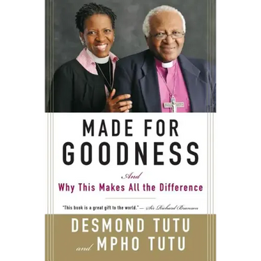 Made for Goodness: And Why This Makes All the Difference