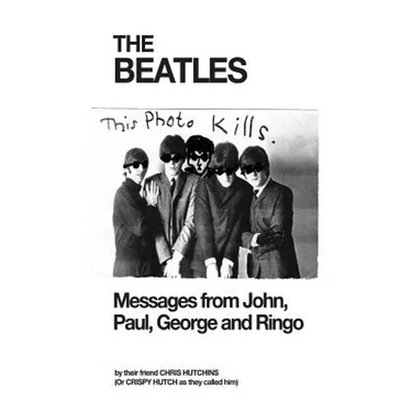 The Beatles: Messages from John, Paul, George and Ringo