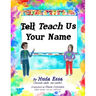 Teach Us Your Name