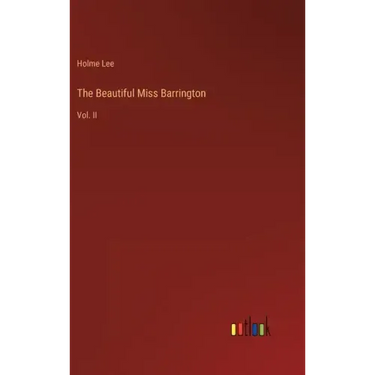 The Beautiful Miss Barrington: Vol. II