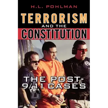 Terrorism and the Constitution: The Post-9/11 Cases