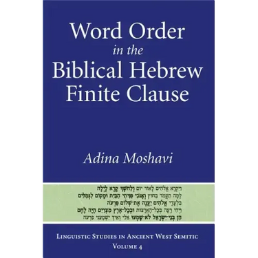 Word Order in the Biblical Hebrew Finite Clause