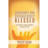 Abundantly and Outrageously Blessed