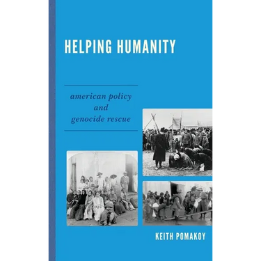 Helping Humanity: American Policy and Genocide Rescue