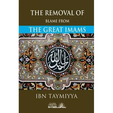 The Removal of blame from the Great Imams