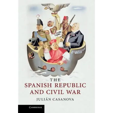 The Spanish Republic and Civil War