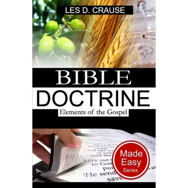 Bible Doctrine Made Easy - Elements of the Gospel