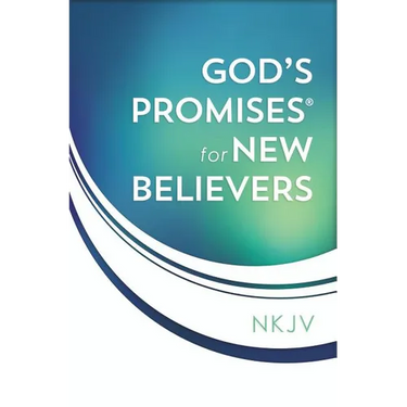 God's Promises for New Believers: Encouragement and Hope for Your Life with Christ