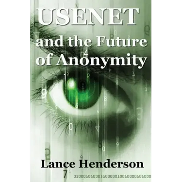 Usenet & the Future of Anonymity