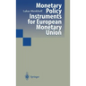 Monetary Policy Instruments for European Monetary Union