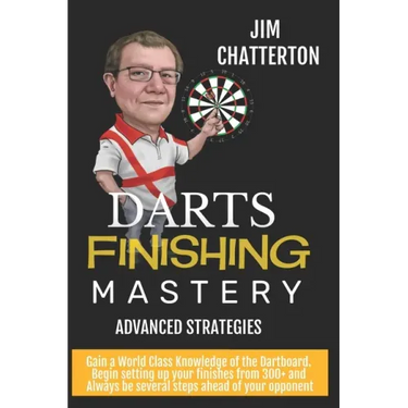 Darts Finishing Mastery: Advanced Strategies