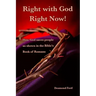 Right with God Right Now: A Commentary on the Book of Romans