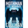 Mothman: Evil Incarnate