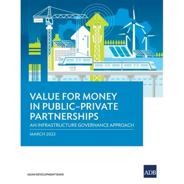 Value for Money in Public-Private Partnerships: An Infrastructure Governance Approach