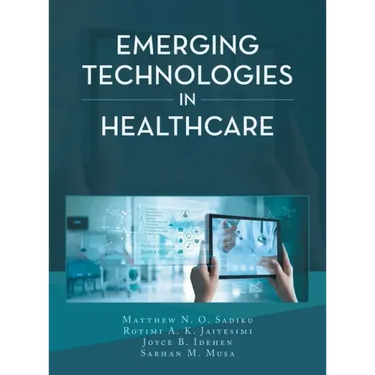 Emerging Technologies in Healthcare