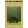 Equine Nutrition: From a Species Appropriate Perspective
