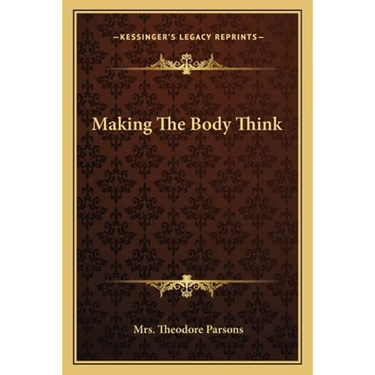 Making The Body Think