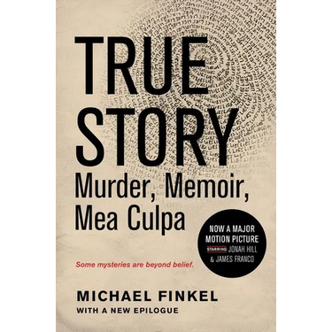 True Story Tie-In Edition: Murder, Memoir, Mea Culpa