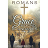Romans: Grace Beyond Boundaries