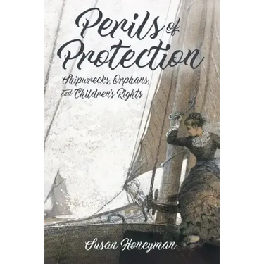 Perils of Protection: Shipwrecks, Orphans, and Children's Rights