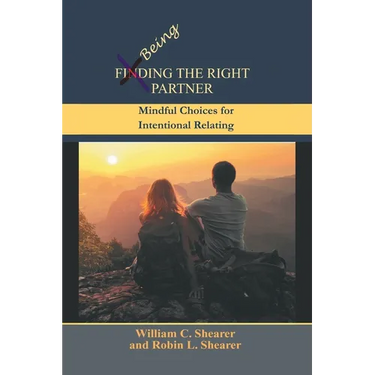 Being the Right Partner: Mindful Choices for Intentional Relating
