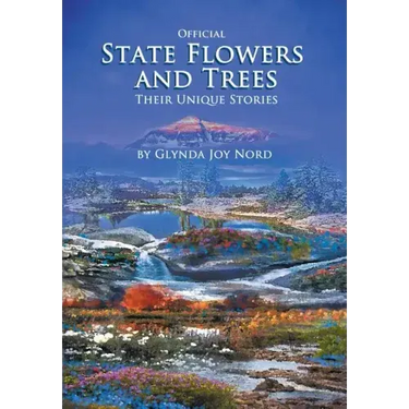 Official State Flowers and Trees: Their Unique Stories