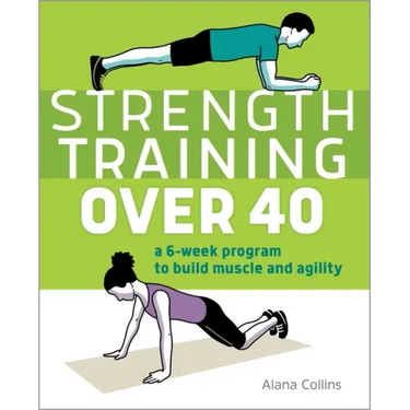 Strength Training Over 40: A 6-Week Program to Build Muscle and Agility