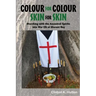 Colour for Colour Skin for Skin: Marching with the Ancestral Spirits Into War Oh at Morant Bay