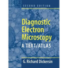 Diagnostic Electron Microscopy: A Text/Atlas