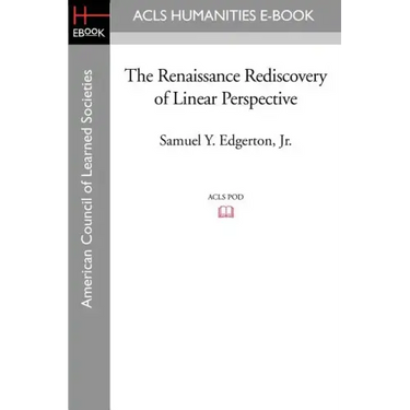 The Renaissance Rediscovery of Linear Perspective